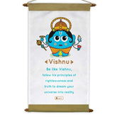 Scroll with Be Like Vishnu Printed